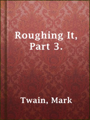cover image of Roughing It, Part 3.